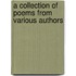A Collection Of Poems From Various Authors