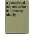 A Practical Introduction To Literary Study