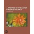A Treatise on the Law of Evidence Volume 1