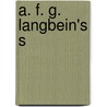 A. F. G. Langbein's s by August Friedrich Ernst Langbein