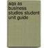 Aqa As Business Studies Student Unit Guide