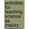 Activities For Teaching Science As Inquiry door Joel E. Bass