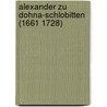 Alexander Zu Dohna-Schlobitten (1661 1728) by Ronald Cohn