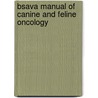 Bsava Manual Of Canine And Feline Oncology door Duncan Lascelles