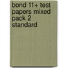 Bond 11+ Test Papers Mixed Pack 2 Standard by Sarah Lindsay