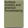 Buckeye Cookery and Practical Housekeeping door Estelle Woods Wilcox