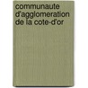 Communaute D'Agglomeration de La Cote-D'Or by Source Wikipedia