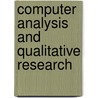 Computer Analysis And Qualitative Research door Raymond M. Lee