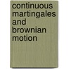 Continuous Martingales and Brownian Motion door Marc Yor