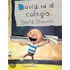 David Va Al Colegio = David Goes To School