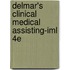 Delmar's Clinical Medical Assisting-Iml 4E