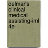 Delmar's Clinical Medical Assisting-Iml 4E door Tamparo