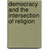 Democracy And The Intersection Of Religion