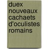 Duex Nouveaux Cachaets D'Oculistes Romains door Ernest Desjardins