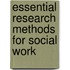 Essential Research Methods For Social Work