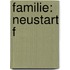Familie: Neustart f
