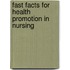 Fast Facts for Health Promotion in Nursing