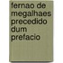 Fernao De Megalhaes Precedido Dum Prefacio