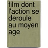 Film Dont L'Action Se Deroule Au Moyen Age door Source Wikipedia
