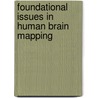 Foundational Issues in Human Brain Mapping by Stephen Jose Hanson