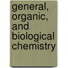 General, Organic, and Biological Chemistry by Karen C. Timberlake
