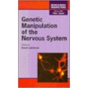 Genetic Manipulation of the Nervous System door David Latchman