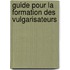 Guide Pour La Formation Des Vulgarisateurs