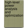 High-Level Power Analysis and Optimization door Sujit Dey