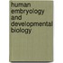 Human Embryology and Developmental Biology