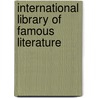 International Library of Famous Literature door Richard Garnett