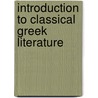 Introduction To Classical Greek Literature by William Cranston Lawton