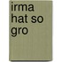 Irma hat so gro