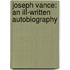 Joseph Vance: an Ill-Written Autobiography