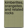 Kimberlites, Orangeites, and Related Rocks door Roger H. Mitchell