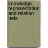 Knowledge Representation and Relation Nets door Hendrik O. van Rooyen