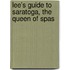 Lee's Guide to Saratoga, the Queen of Spas