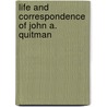 Life and Correspondence of John A. Quitman door John Francis Hamtramck Claiborne