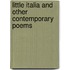 Little Italia and Other Contemporary Poems