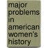 Major Problems In American Women's History
