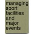 Managing Sport Facilities And Major Events
