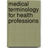 Medical Terminology for Health Professions