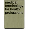 Medical Terminology for Health Professions door Delmar Learning