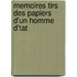 Memoires Tirs Des Papiers D'Un Homme D'Tat