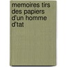 Memoires Tirs Des Papiers D'Un Homme D'Tat by Armand Francois Allonville