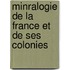 Minralogie de La France Et de Ses Colonies
