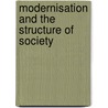 Modernisation and the Structure of Society door Marion J. Levy