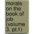 Morals on the Book of Job (Volume 3, Pt.1)