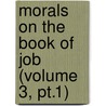 Morals on the Book of Job (Volume 3, Pt.1) door Pope Gregory