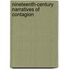 Nineteenth-Century Narratives Of Contagion door Allan Conrad Creviewnsen