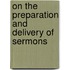 On The Preparation And Delivery Of Sermons